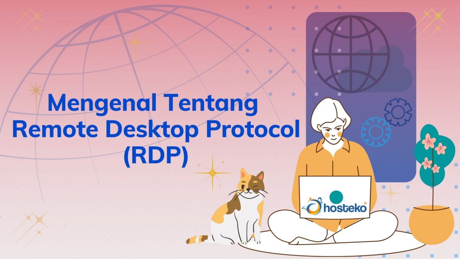 Mengenal Tentang Remote Desktop Protocol (RDP) - Hosteko Blog