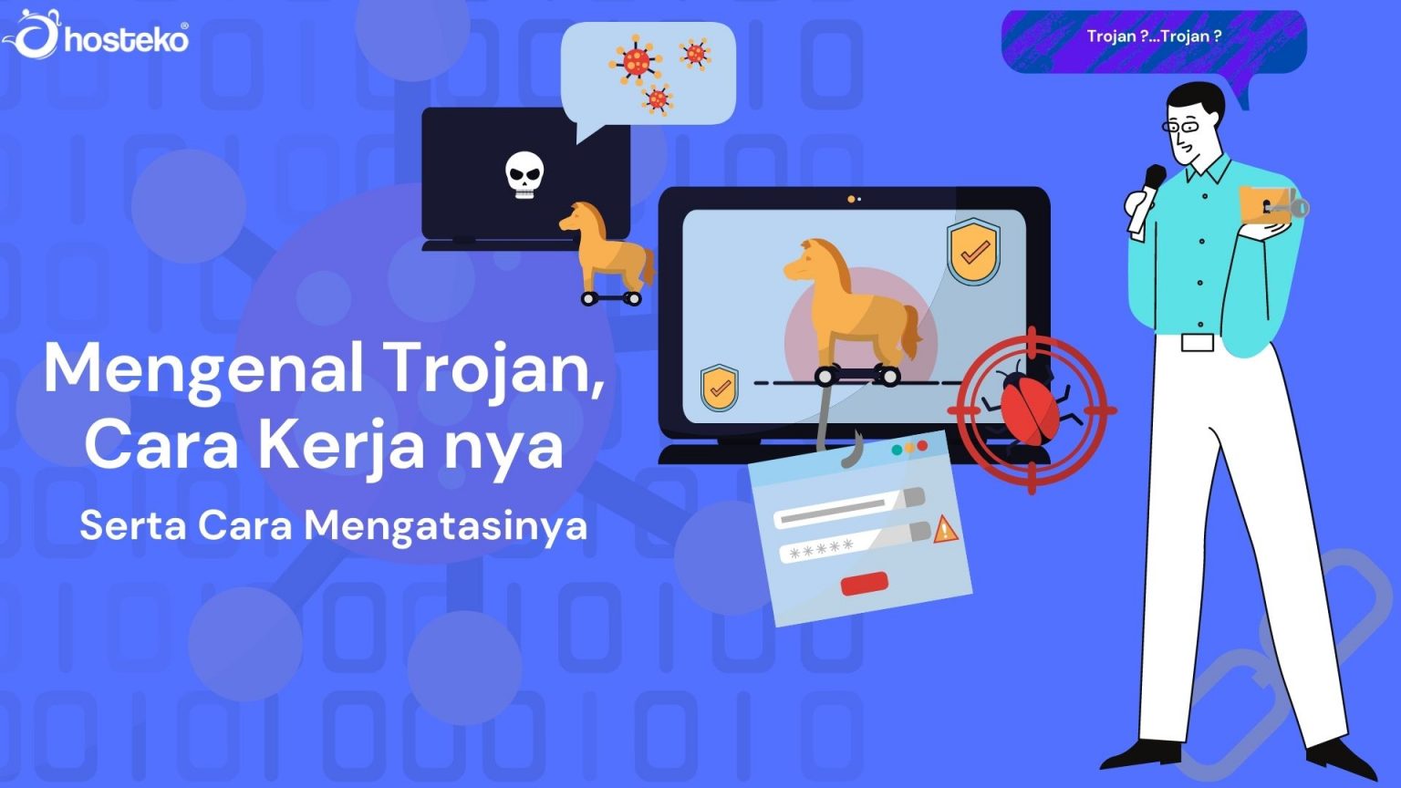 Mengenal Trojancara Kerja Serta Cara Mengatasinya Hosteko Blog 5398