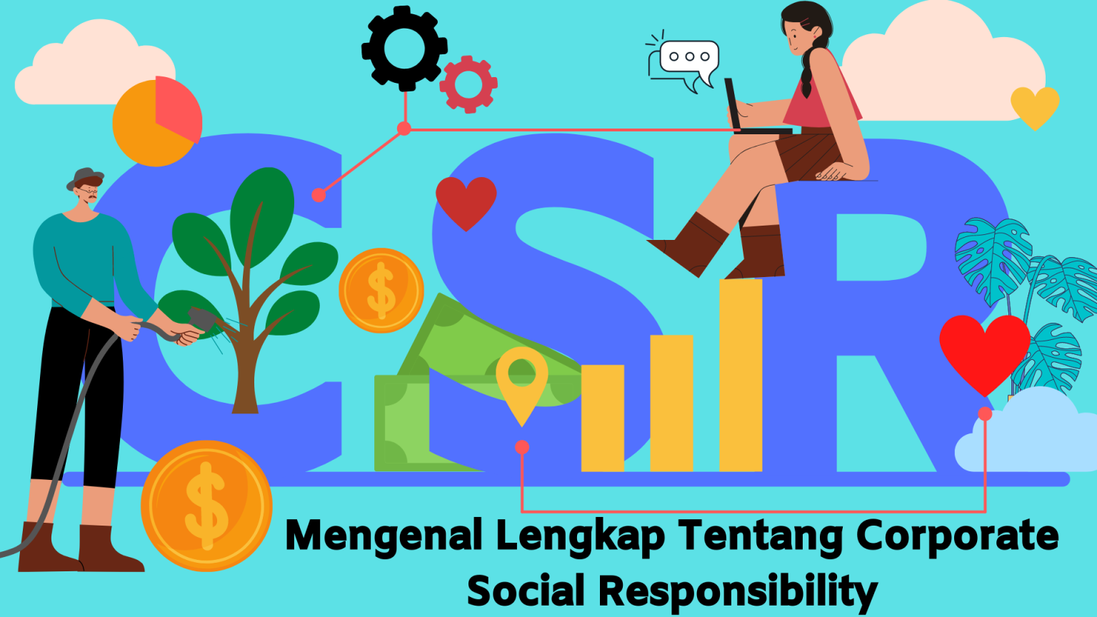 Mengenal Lengkap Tentang Corporate Social Responsibility - Hosteko Blog