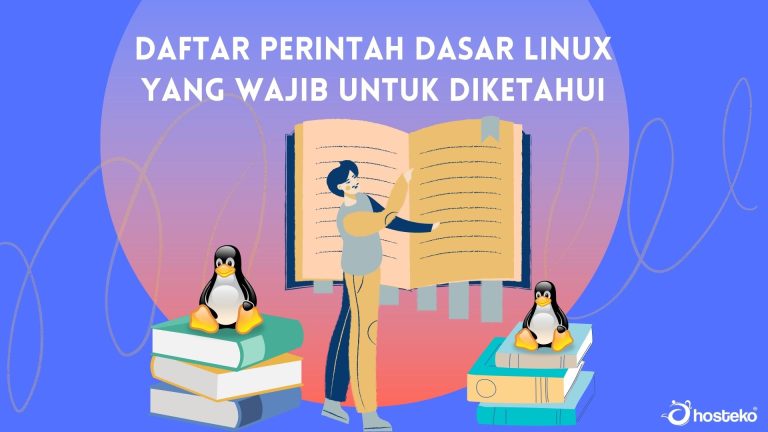 Daftar Perintah Dasar Linux Yang Wajib Untuk Diketahui - Hosteko Blog