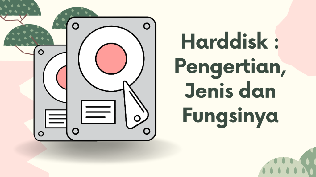 Harddisk : Pengertian, Jenis Dan Fungsinya - Hosteko Blog