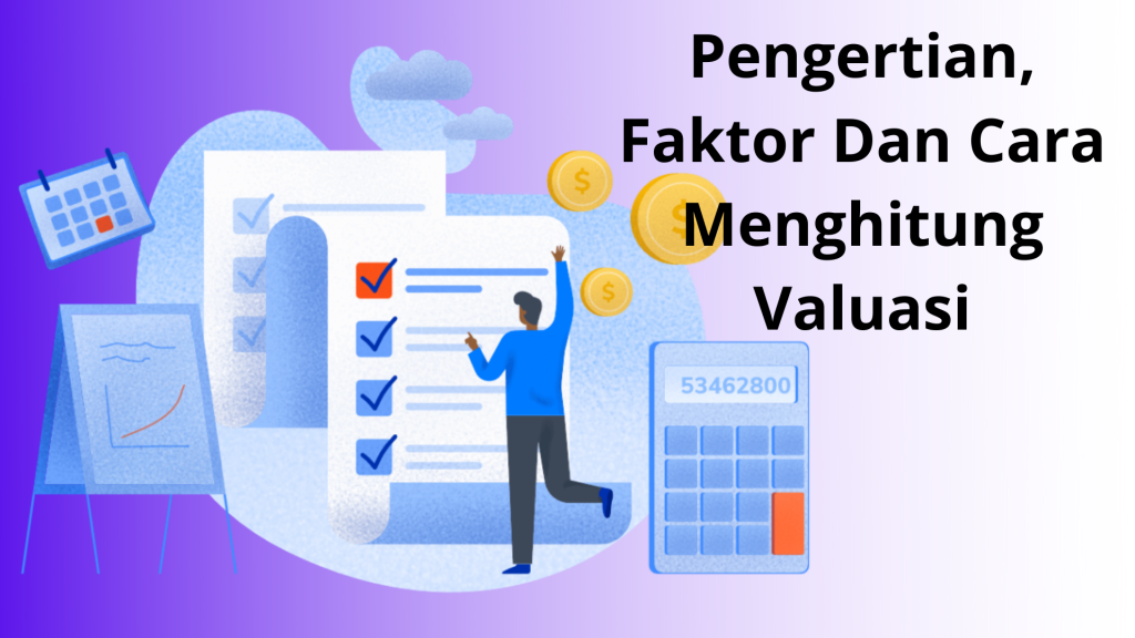 Pengertian Faktor Dan Cara Menghitung Valuasi Hosteko Blog