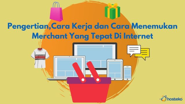 Pengertian,Cara Kerja Dan Cara Menemukan Merchant Yang Tepat Di ...