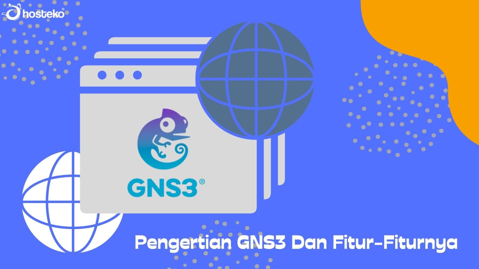 Pengertian Gns3 Dan Fitur Fiturnya Hosteko Blog 5235