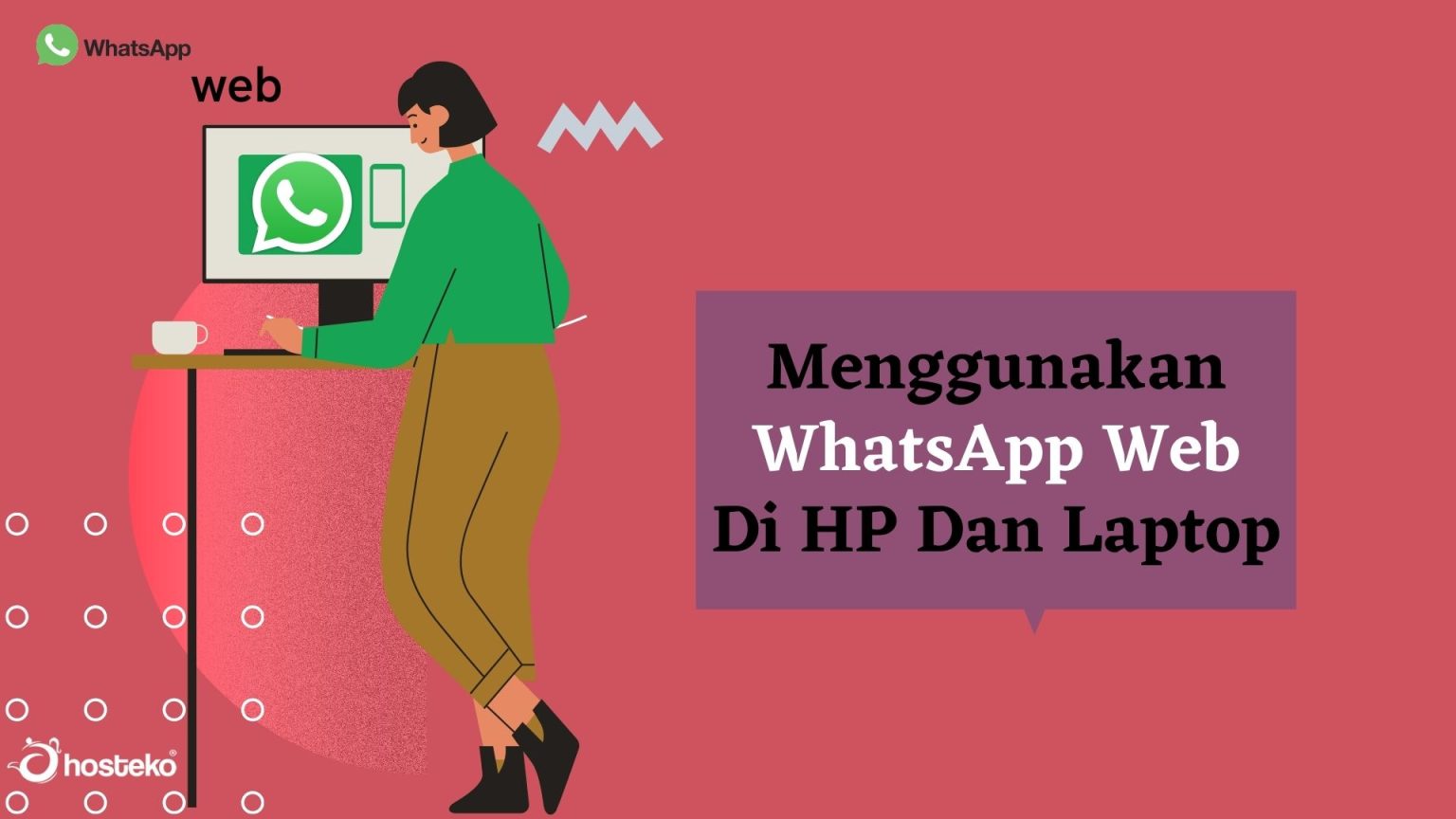 Menggunakan WhatsApp Web Di HP Dan Laptop - Hosteko Blog