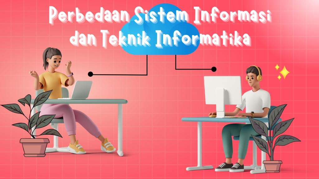 Perbedaan Sistem Informasi Dan Teknik Informatika Hosteko Blog 4983
