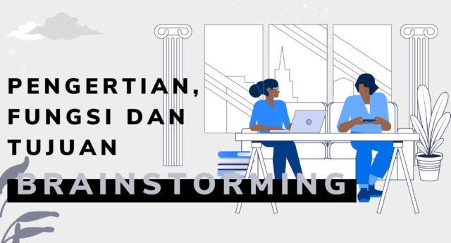 Pengertian, Fungsi Dan Tujuan Brainstorming - Hosteko Blog