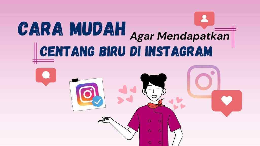 Cara Mudah Agar Mendapatkan Centang Biru Di Instagram Hosteko Blog