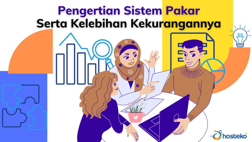 Pengertian Sistem Pakar Serta Kelebihan Kekurangannya Hosteko Blog 3480