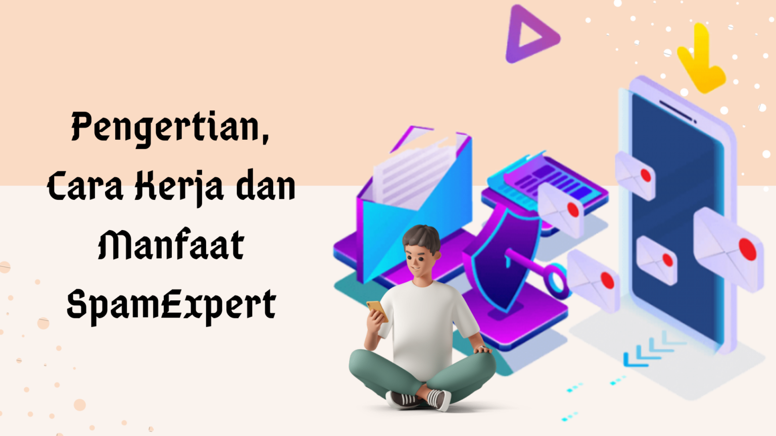 Pengertian Cara Kerja Dan Manfaat Spamexpert Hosteko Blog 5389