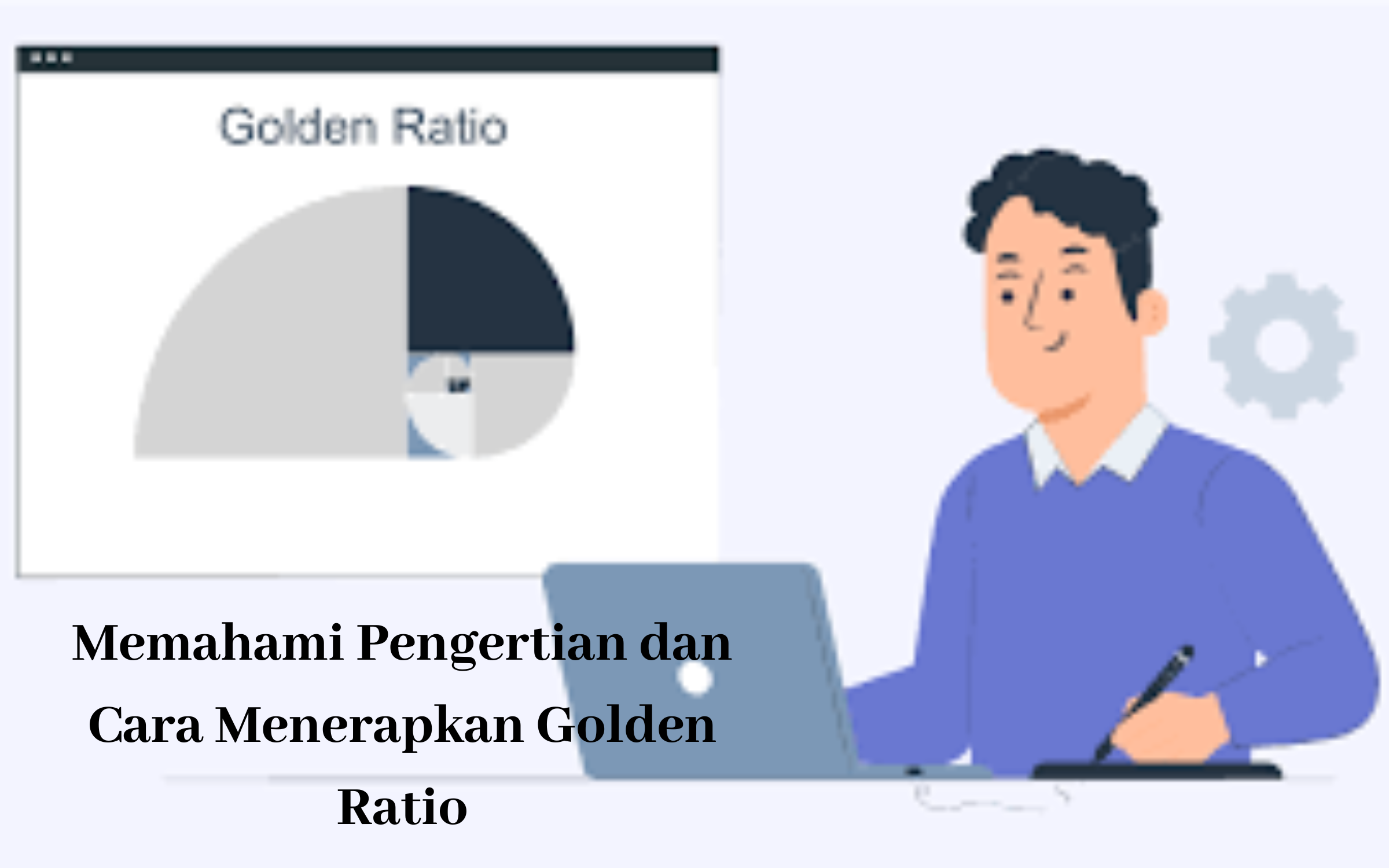 Memahami Pengertian Dan Cara Menerapkan Golden Ratio Hosteko Blog 3919