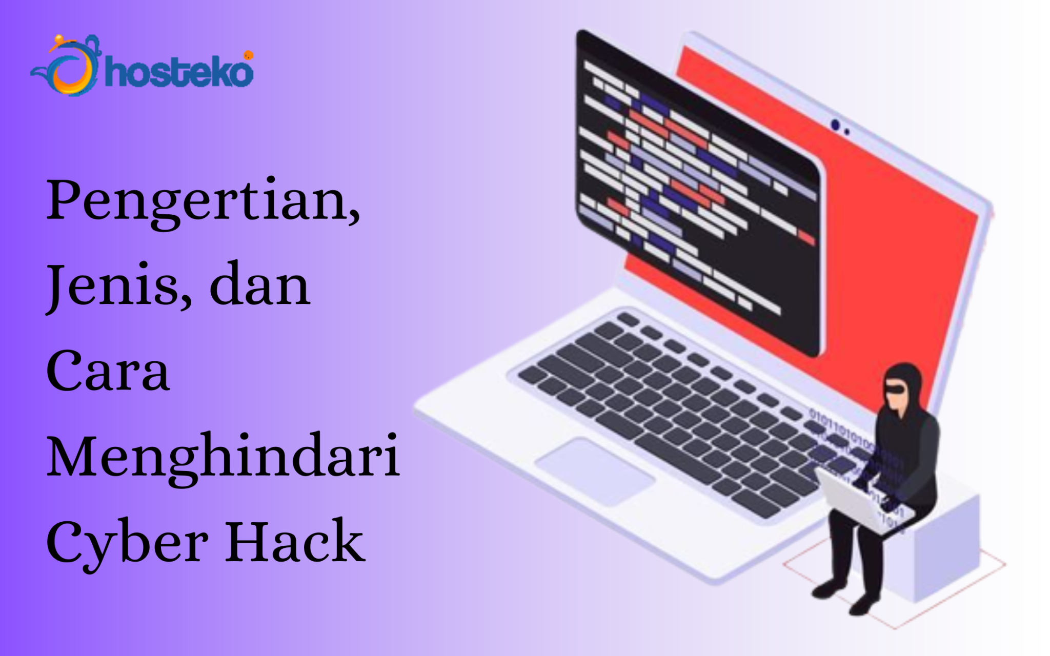 Pengertian Jenis Dan Cara Menghindari Cyber Hack Hosteko Blog 