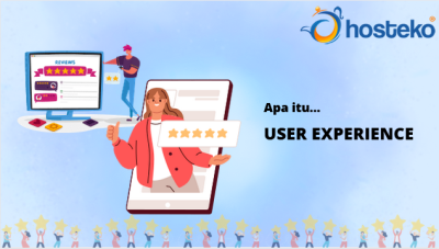 Apa Itu User Experience? Fungsi, Manfaat, Beserta Tips Penerapannya ...