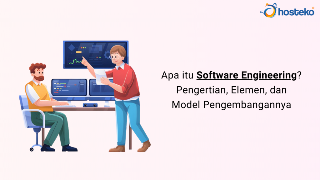 Apa Itu Software Engineering? Pengertian, Elemen, Dan Model ...