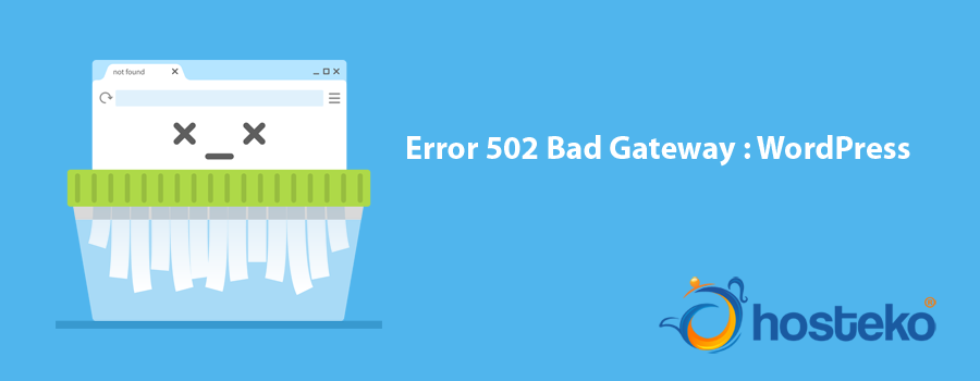 Error 502 Bad Gateway Wordpress Hosteko Blog