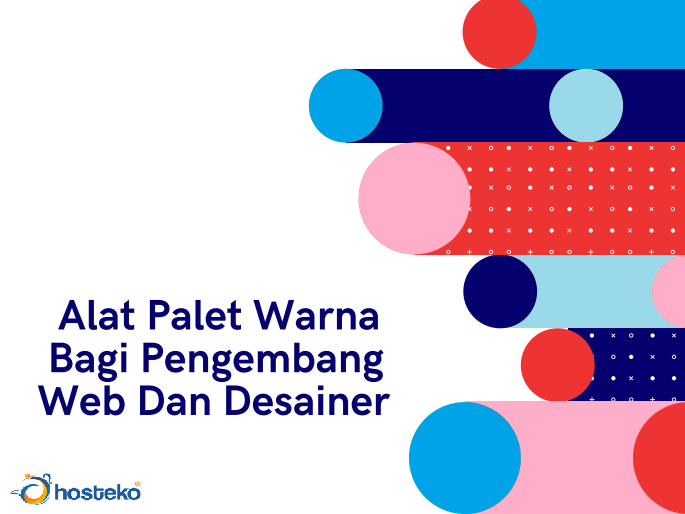 Rekomendasi Alat Palet Warna Bagi Pengembang Web Dan Desainer - Hosteko ...