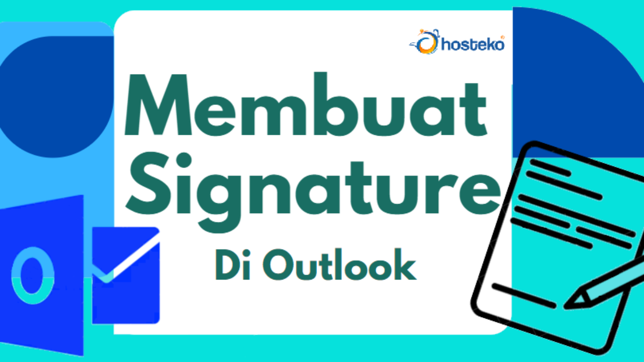 Cara Membuat Signature Di Outlook Dengan Mudah Hosteko Blog