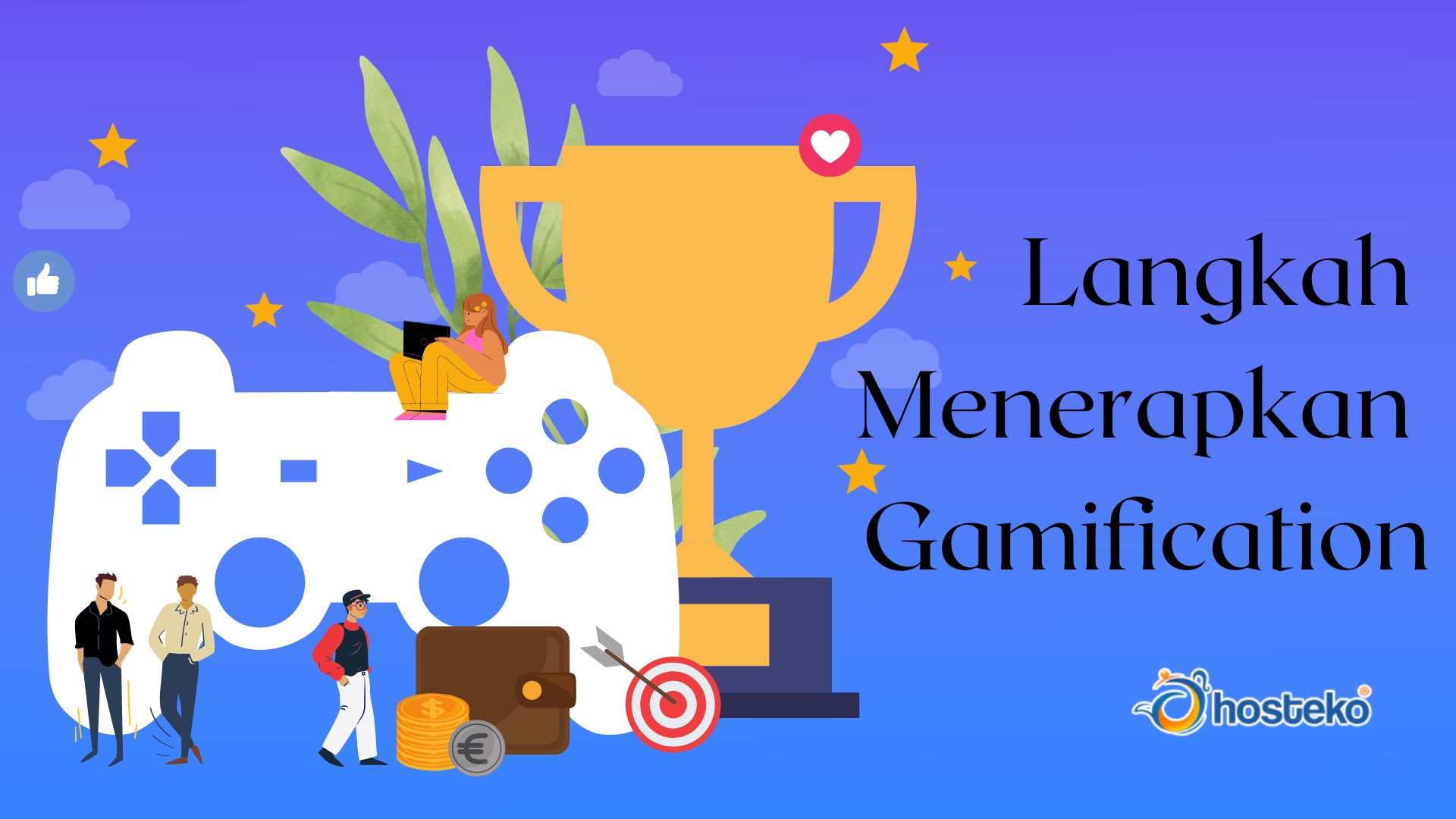 Manfaat Penerapan Gamification Di Dalam Perusahaan - Hosteko Blog