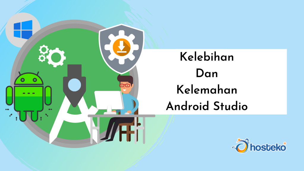 Android Studio : Pengertian, Fitur Dan Cara Install - Hosteko Blog
