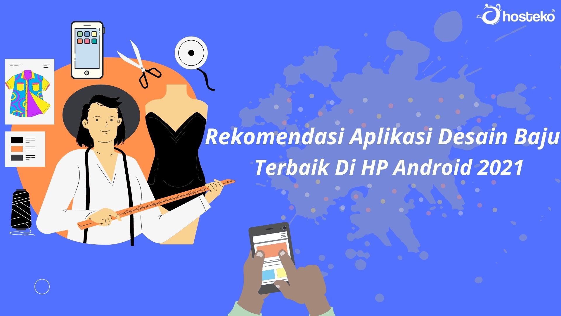 Rekomendasi Aplikasi Desain Baju Terbaik Di HP Android 2021 Hosteko Blog