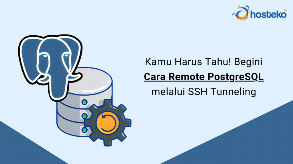 Kamu Harus Tahu! Begini Cara Remote PostgreSQL melalui SSH Tunneling ...