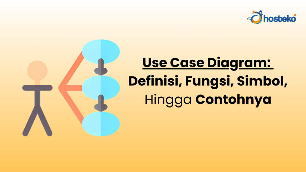 Use case diagram definisi fungsi simbol hingga contohnya hosteko blog