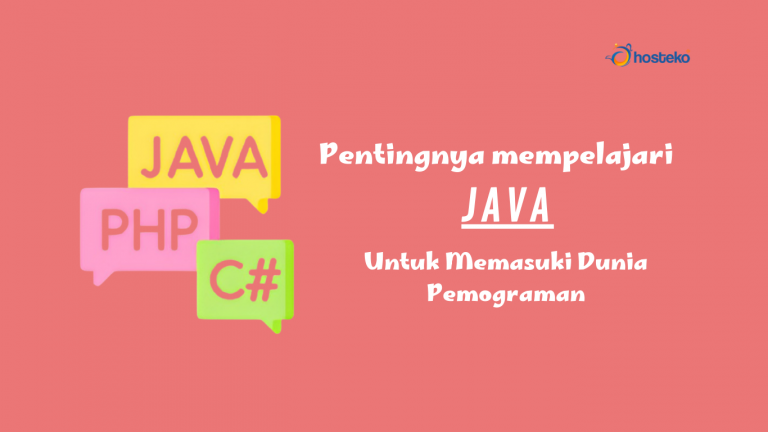Mempelajari Java Adalah Cara Tepat Untuk Memasuki Dunia Pemrograman ...