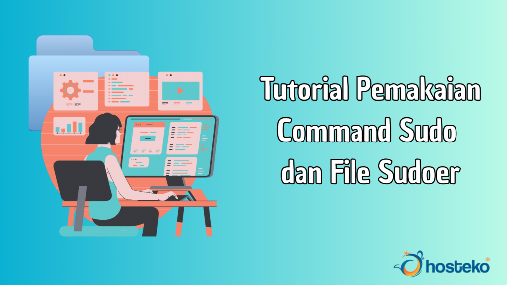Tutorial Pemakaian Command Sudo dan File Sudoer - Hosteko Blog