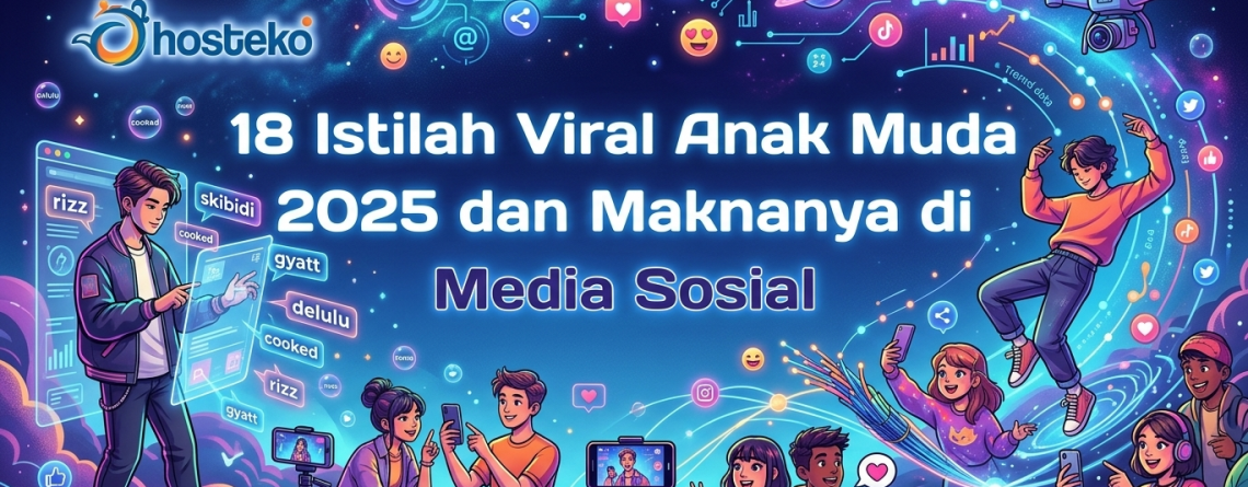 18 Istilah Viral Anak Muda 2025 dan Maknanya di Media Sosial